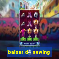 baixar d4 sewing